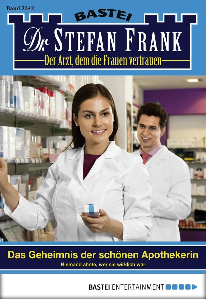Dr. Stefan Frank 2342: Das Geheimnis der schönen Apothekerin