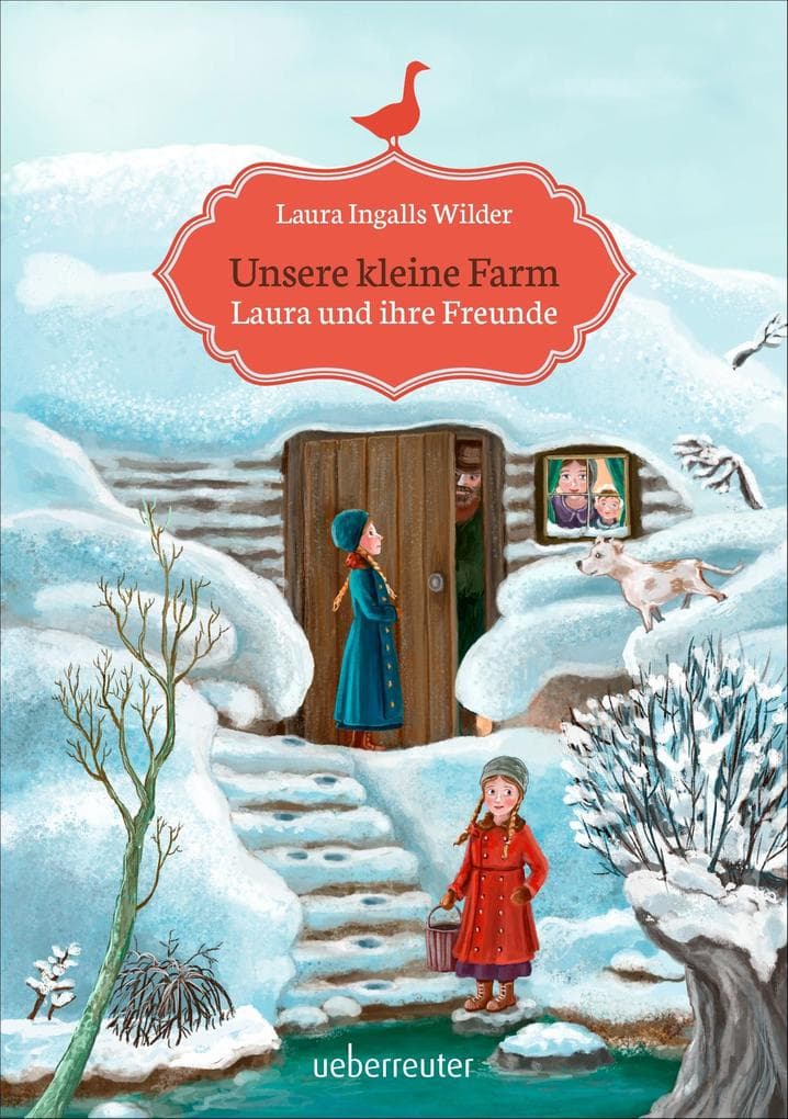Unsere kleine Farm - Laura und ihre Freunde (Unsere kleine Farm, Bd. 3): Ein neues Zuhause, neue Freunde und große Herausforderungen - der Kinderbuchklassiker von Laura Ingalls Wilder
