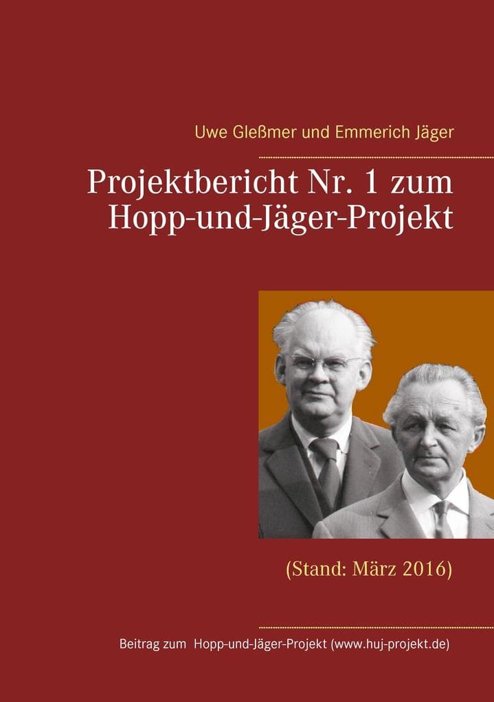 Projektbericht Nr. 1 zum Hopp-und-Jäger-Projekt: (Stand: März 2016)