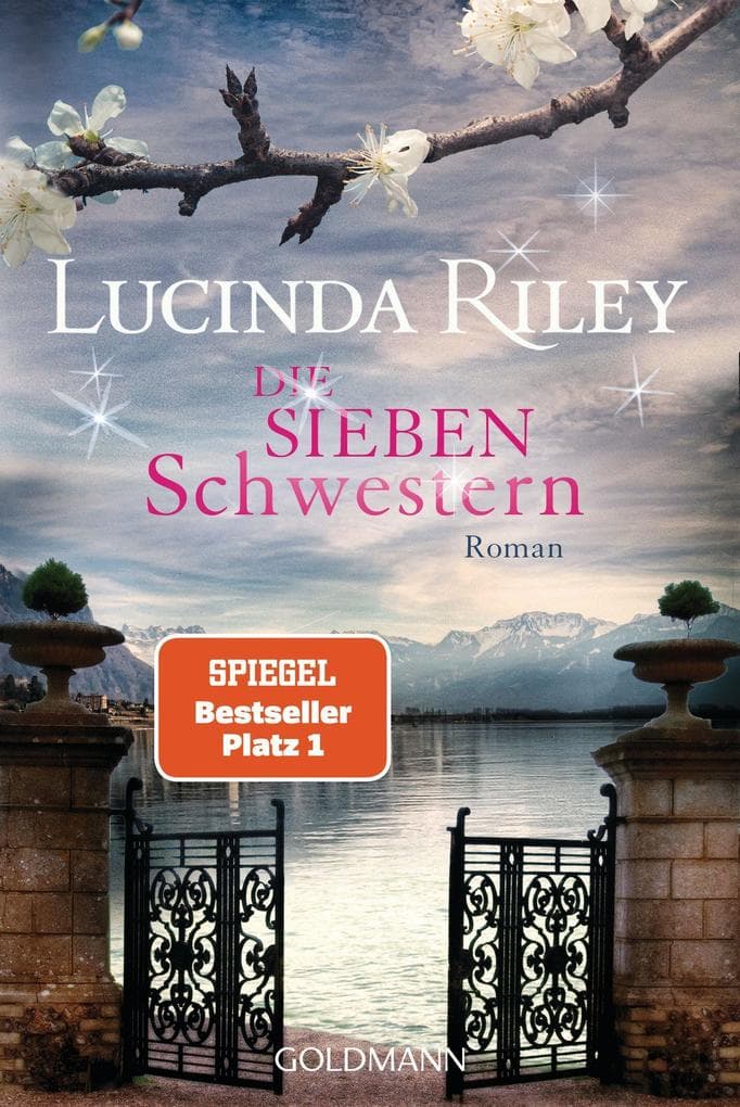 Die sieben Schwestern Bd. 1: Roman - Die sieben Schwestern Band 1