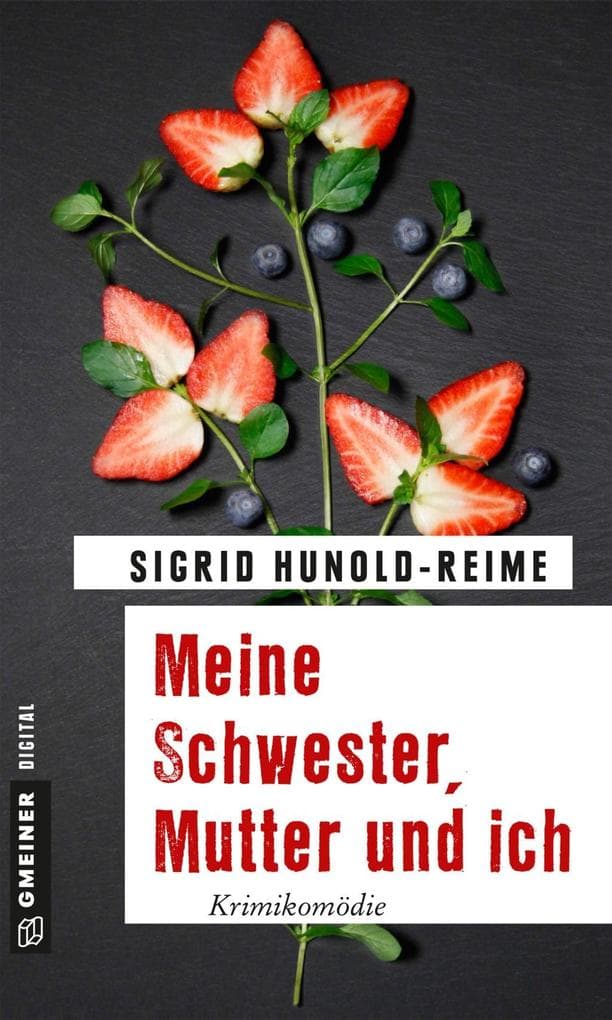 Meine Schwester, Mutter und ich: Krimikomödie