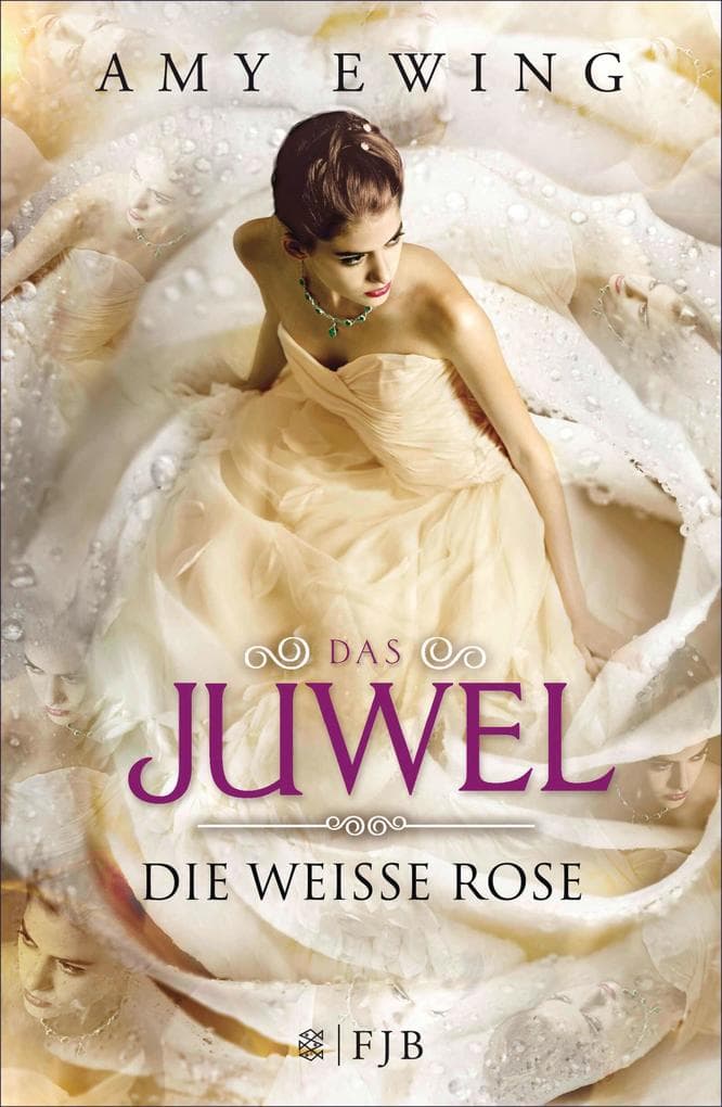 Das Juwel - Die Weiße Rose: Die Weiße Rose