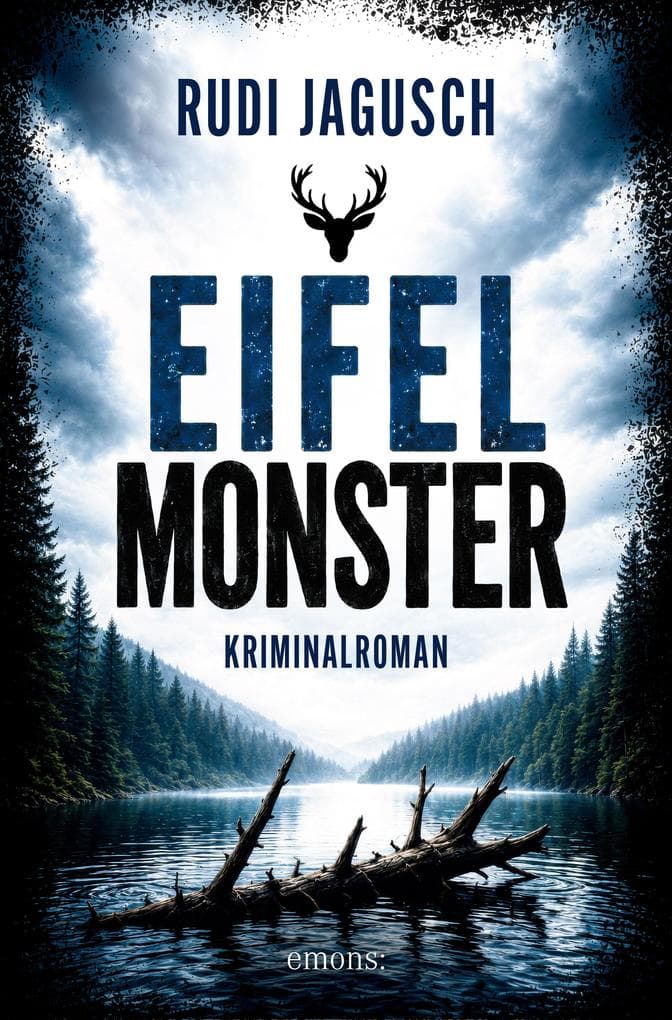 Eifelmonster: Kriminalroman