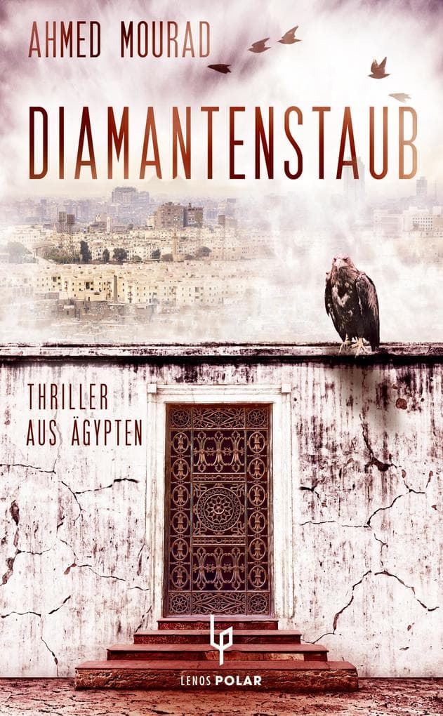 Diamantenstaub: Thriller aus Ägypten