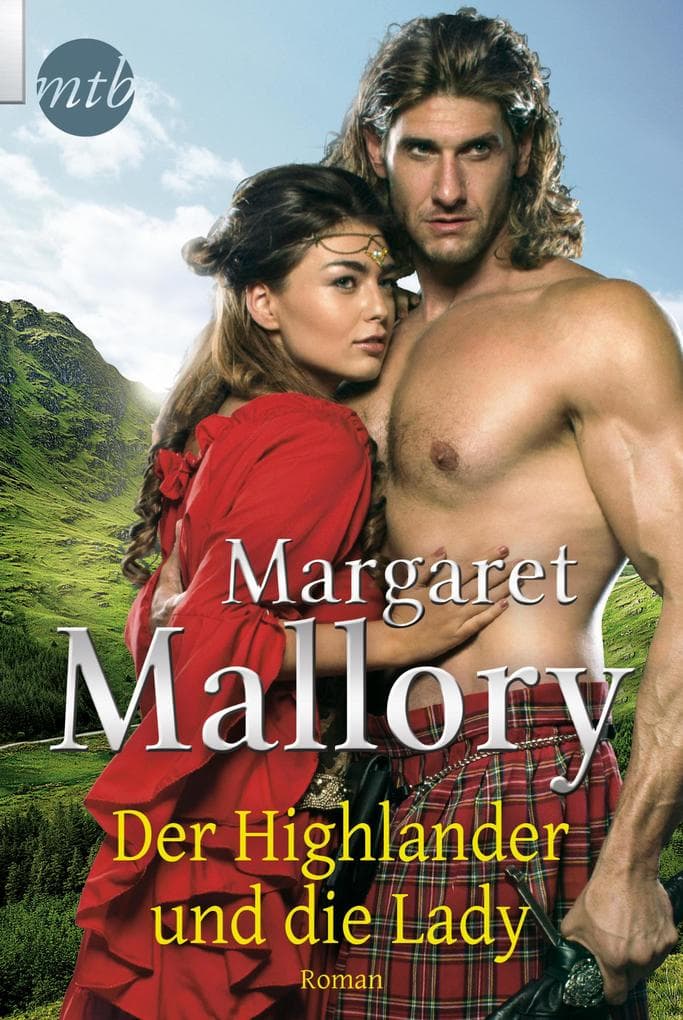 Der Highlander und die Lady: Historischer Liebesroman