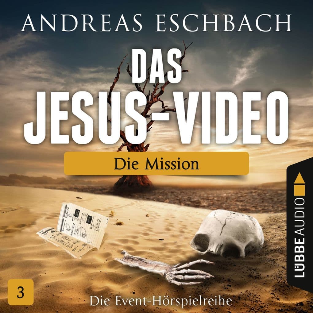 Das Jesus-Video, Folge 03: Die Mission: Die Mission.