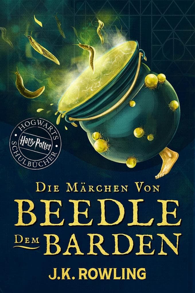 Die Märchen von Beedle dem Barden: Harry Potter Hogwarts Schulbücher