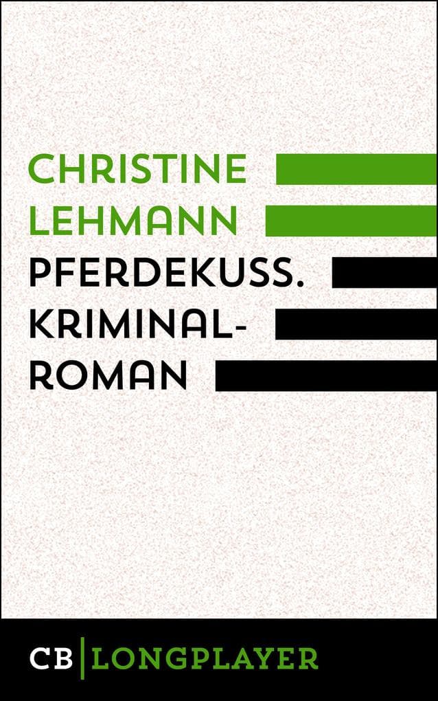 Pferdekuss. Kriminalroman: Der dritte Fall für Lisa Nerz