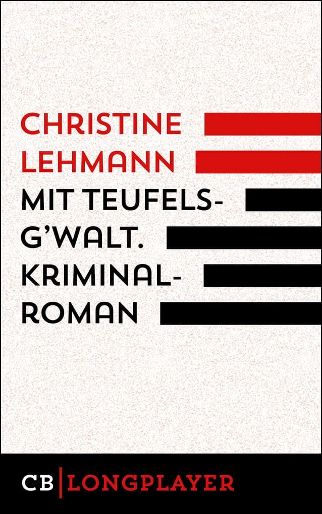 Mit Teufelsg'walt. Kriminalroman.: Der achte Fall für Lisa Nerz