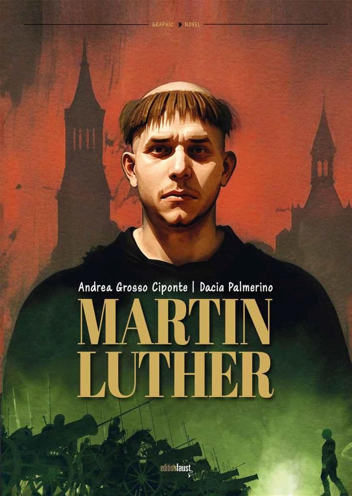 Martin Luther: Graphic Novel