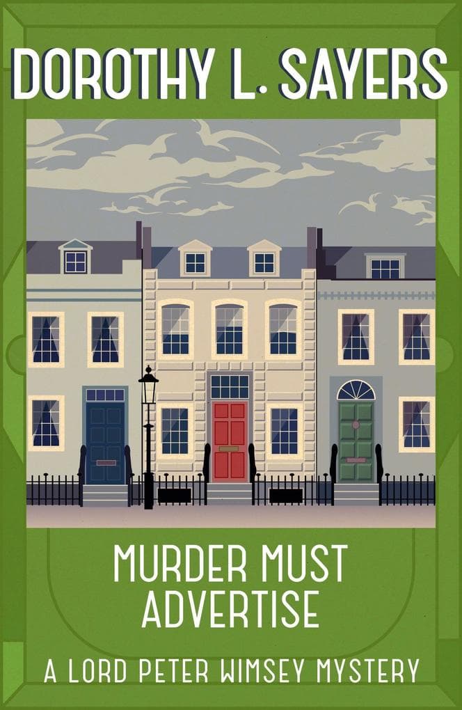 Murder Must Advertise: Lord Peter Wimsey Book 10