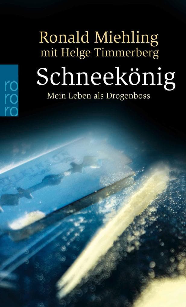 Schneekönig: Mein Leben als Drogenboss
