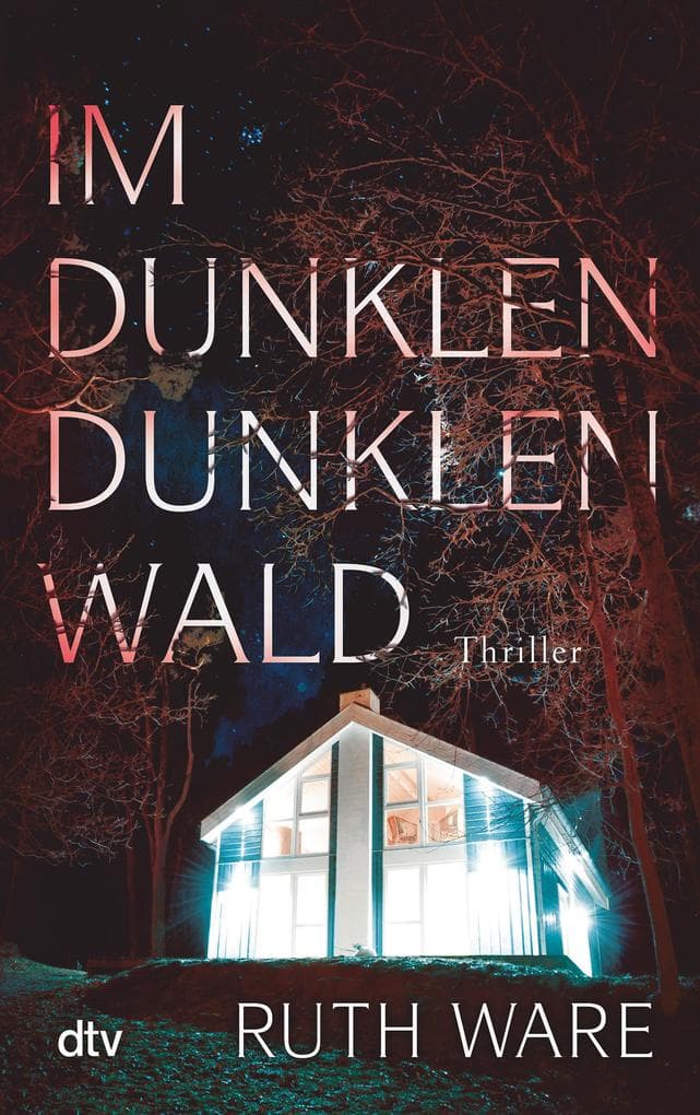 Im dunklen, dunklen Wald: Thriller