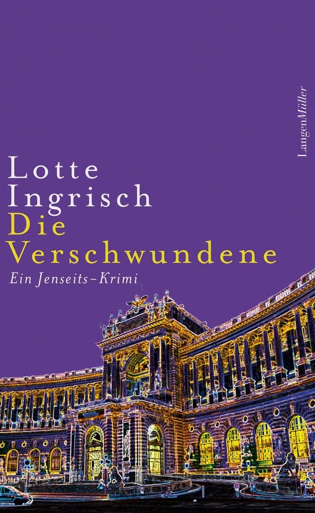 Die Verschwundene: Ein Jenseits-Krimi