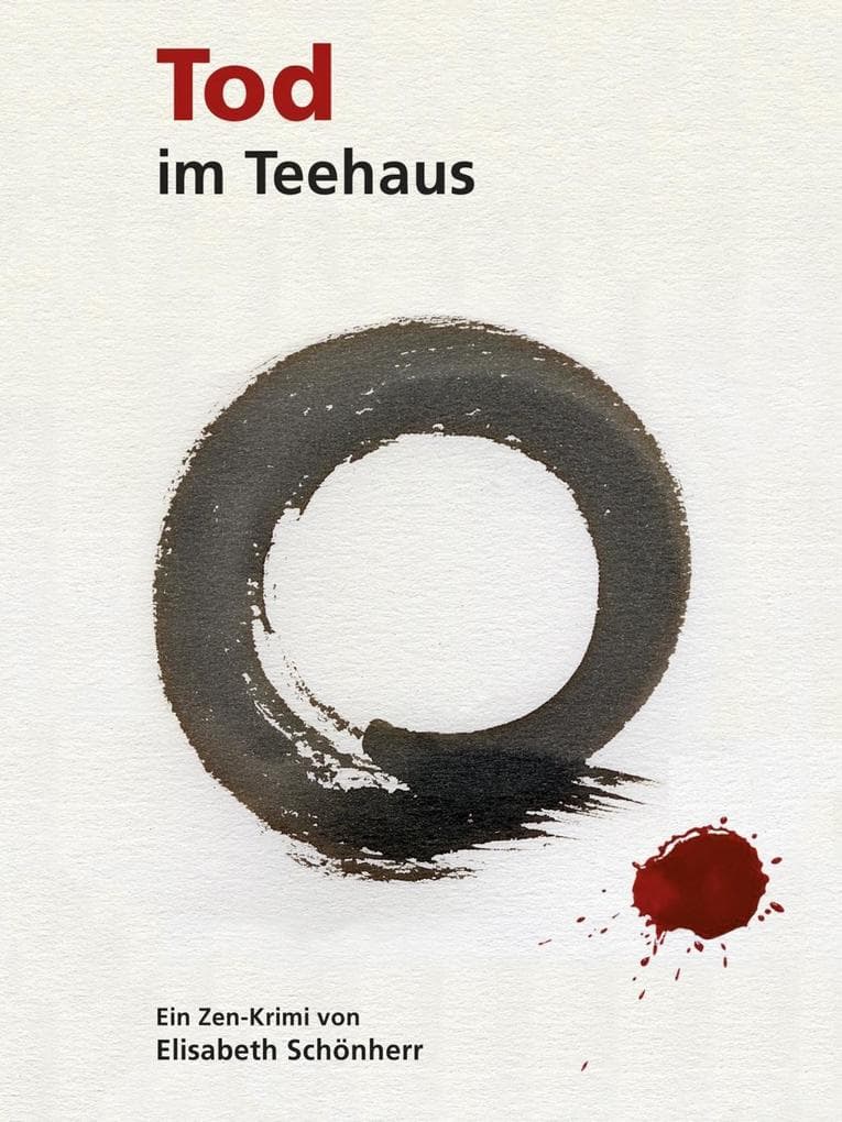 Tod im Teehaus: Ein Zen-Krimi