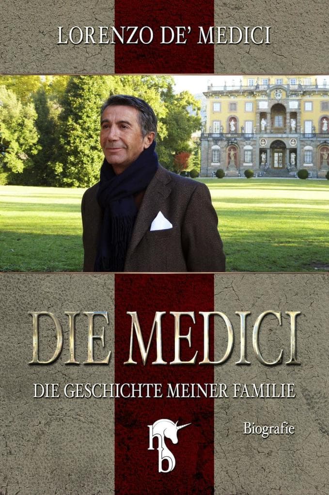 Die Medici: Die Geschichte meiner Familie