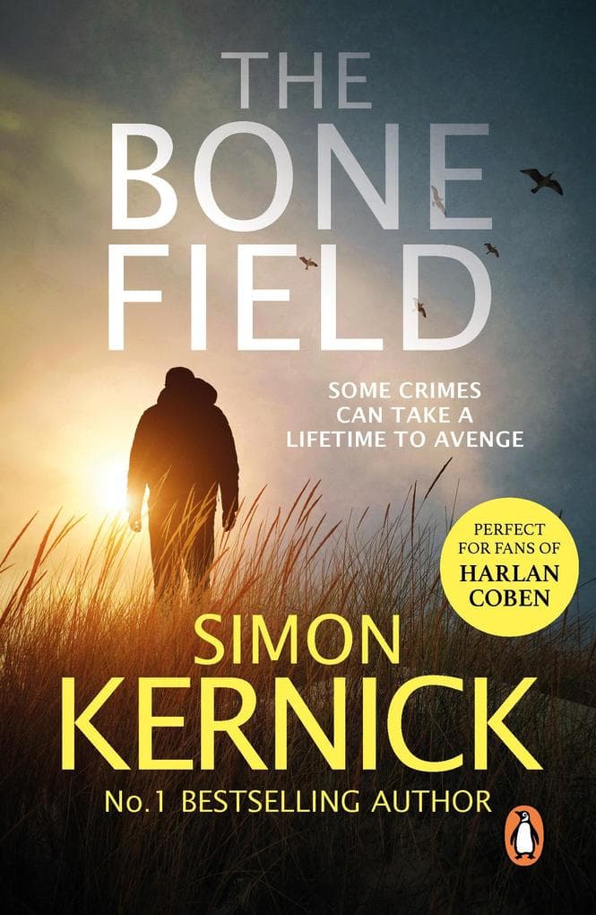 The Bone Field: a heart-pounding, white-knuckle-action ride of a thriller from bestselling author Simon Kernick