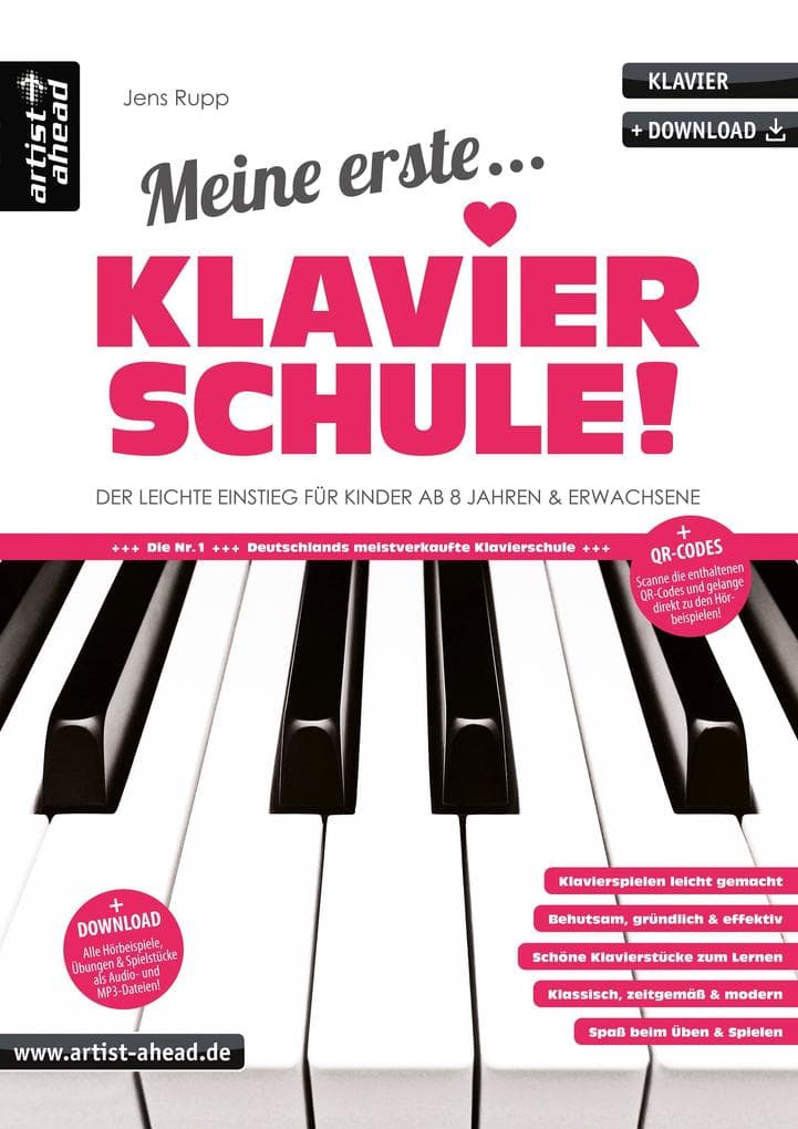 Meine erste Klavierschule!: Der leichte Einstieg für Kinder ab 8 Jahren & Erwachsene