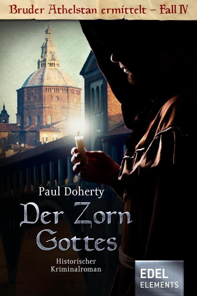 Der Zorn Gottes: Historischer Kriminalroman