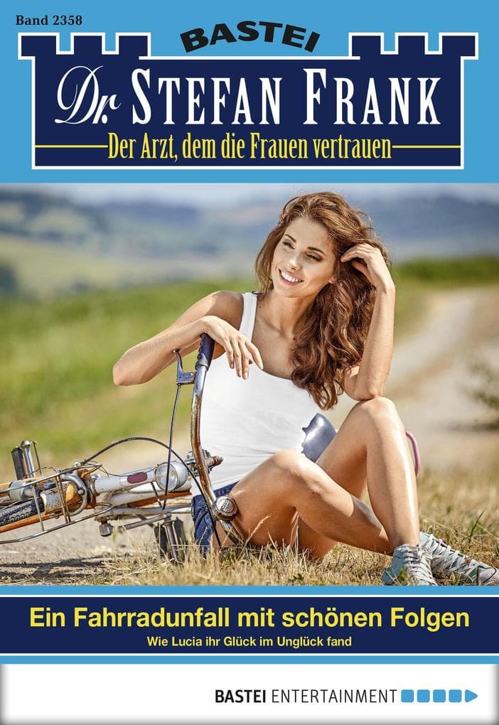 Dr. Stefan Frank 2358: Ein Fahrradunfall mit schönen Folgen