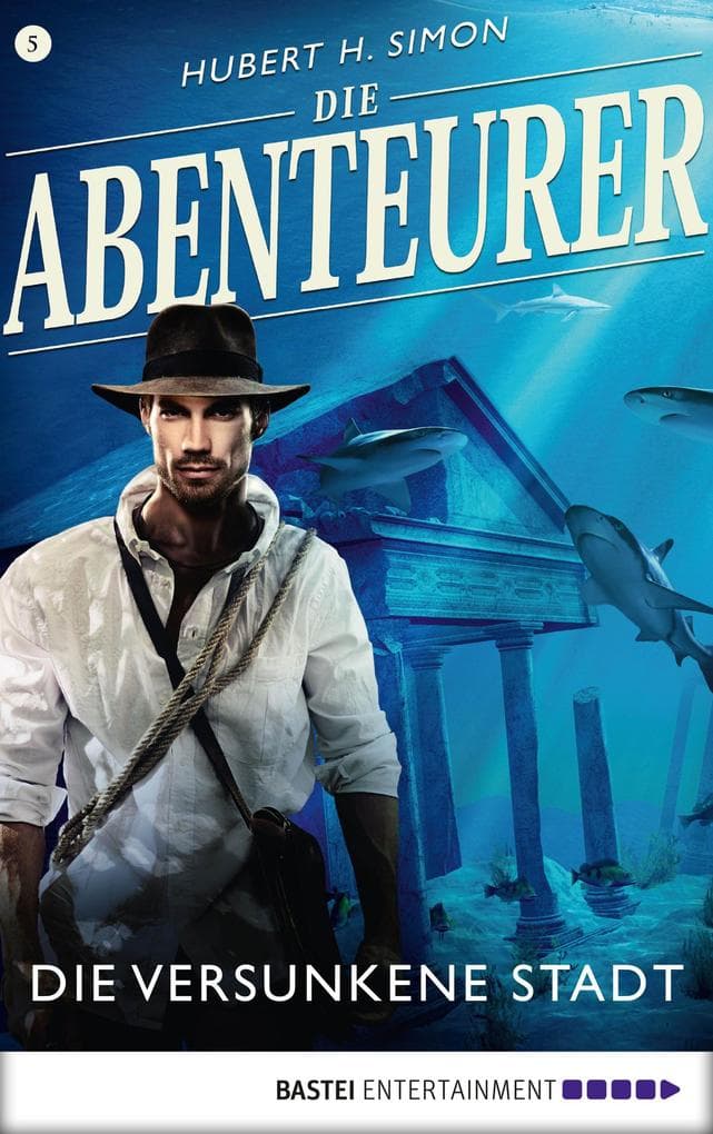 Die Abenteurer - Folge 05: Die versunkene Stadt