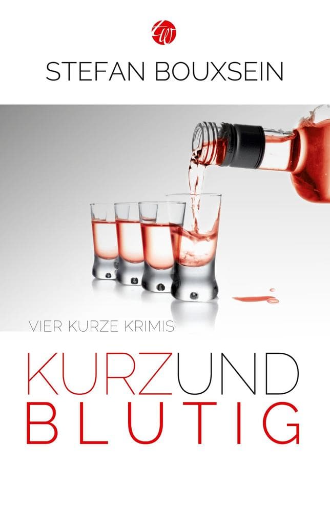 Kurz & Blutig: Vier kurze Krimis