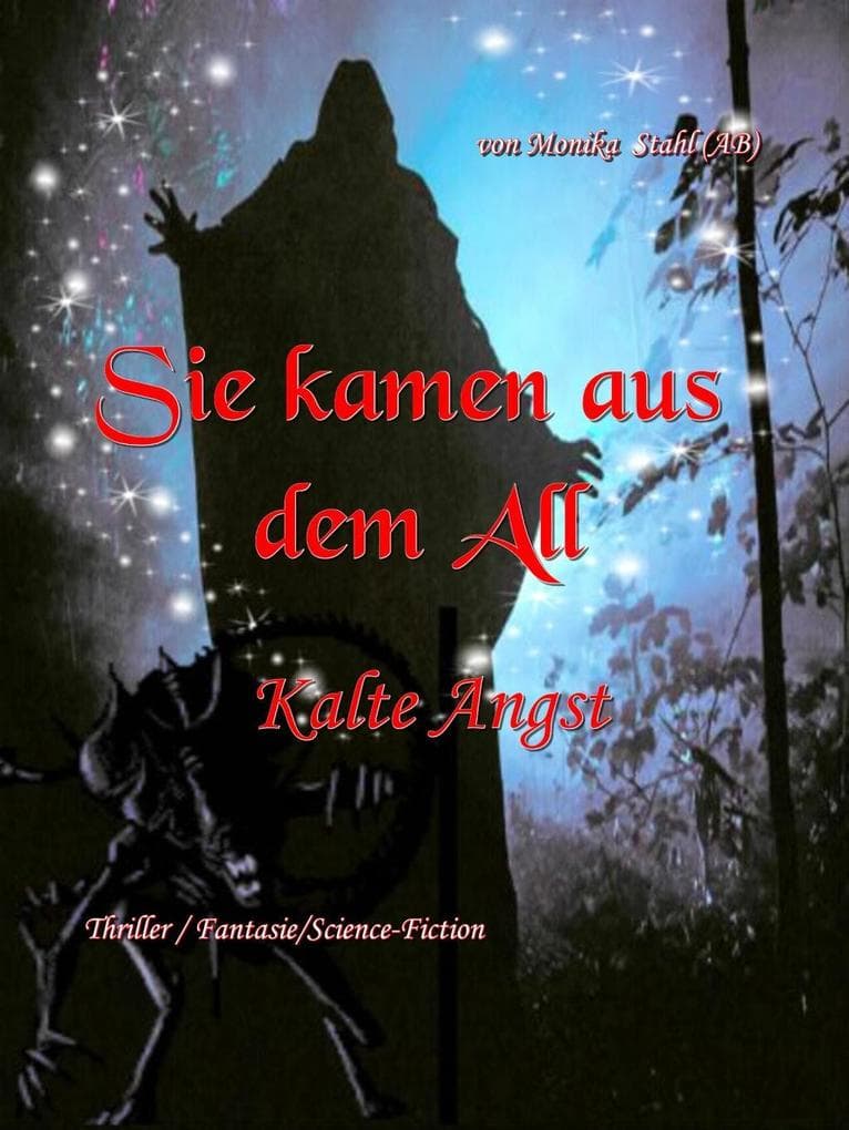 Sie kamen aus dem All Teil 1: Kalte Angst