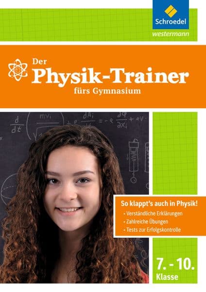 Physik-Trainer für das Gymnasium 7-10: Der Mathe-Trainer / Der Physik-Trainer