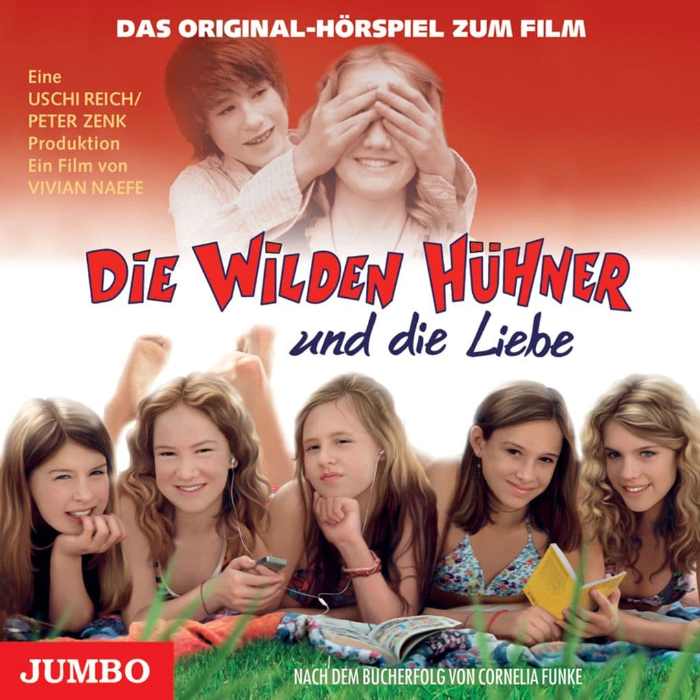 Die Wilden Hühner und die Liebe: Das Original-Hörspiel zum Film