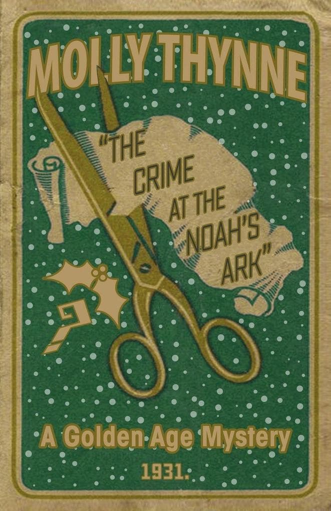 The Crime at the 'Noah's Ark': A Golden Age Mystery