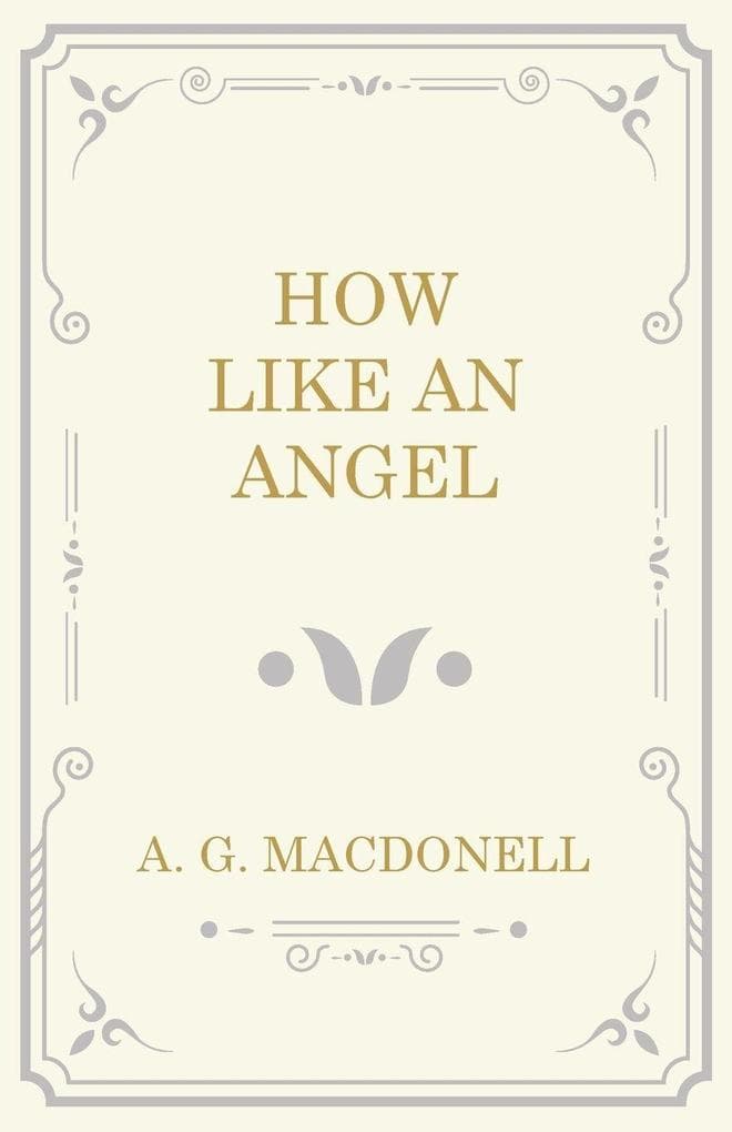 How Like an Angel