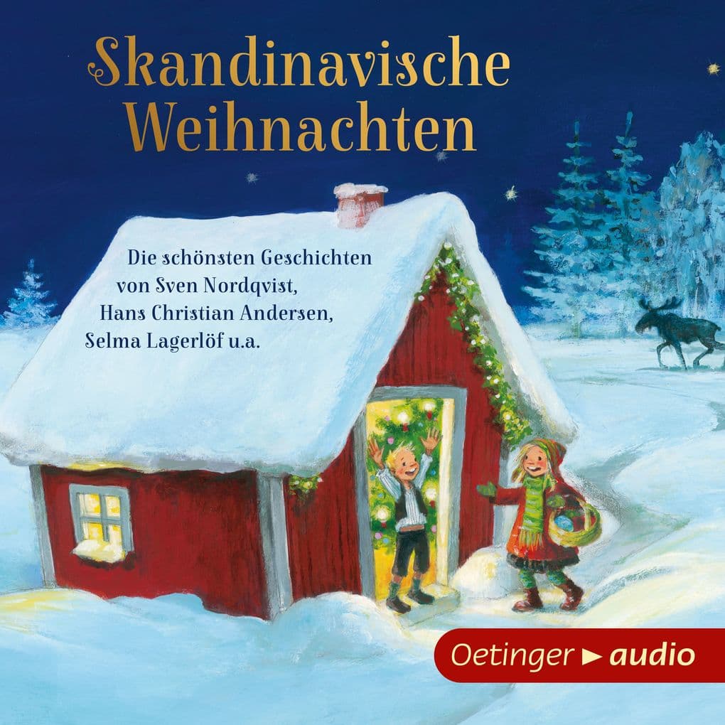 Skandinavische Weihnachten - Die schönsten Geschichten von Sven Nordqvist, Hans Christian Andersen, Selma Lagerlöf u.a.: Die schönsten Geschichten von Sven Nordqvist, Hans Christian Andersen, Selma Lagerlöf u.a.9783837365702
