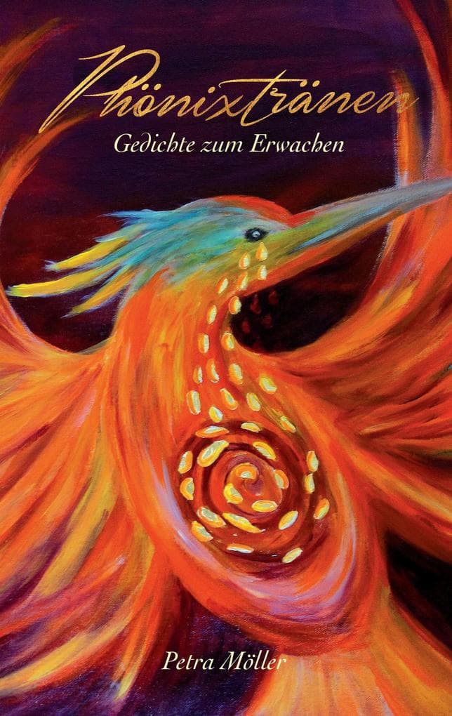 Phönixtränen: Gedichte zum Erwachen