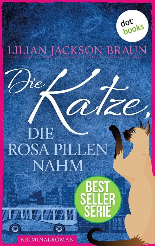 Die Katze, die rosa Pillen nahm - Band 14: Die Bestseller-Serie