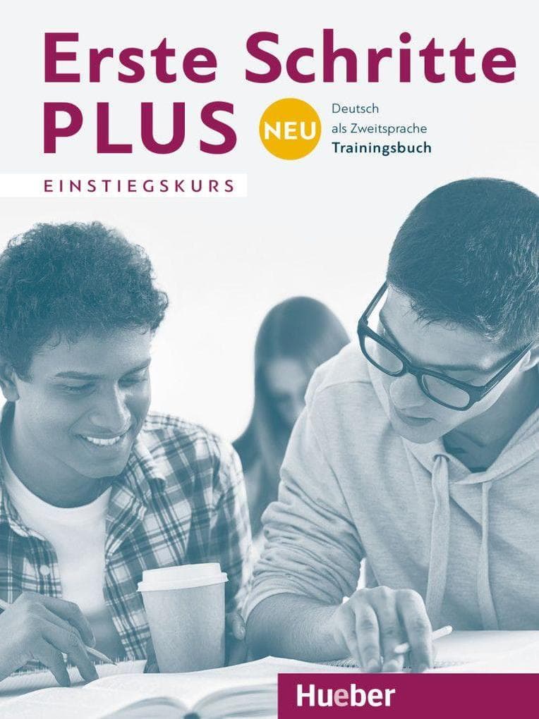Erste Schritte plus Neu Einstiegskurs. Trainingsbuch: Deutsch als Zweitsprache