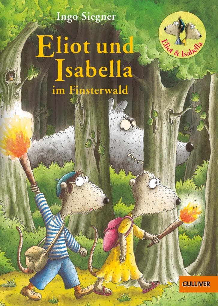 Eliot und Isabella im Finsterwald: Roman. Mit farbigen Bildern von Ingo Siegner