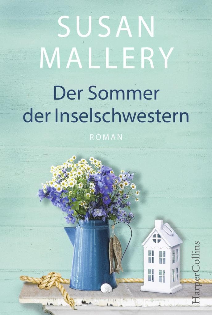 Der Sommer der Inselschwestern: Roman