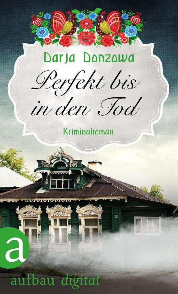 Perfekt bis in den Tod: Kriminalroman
