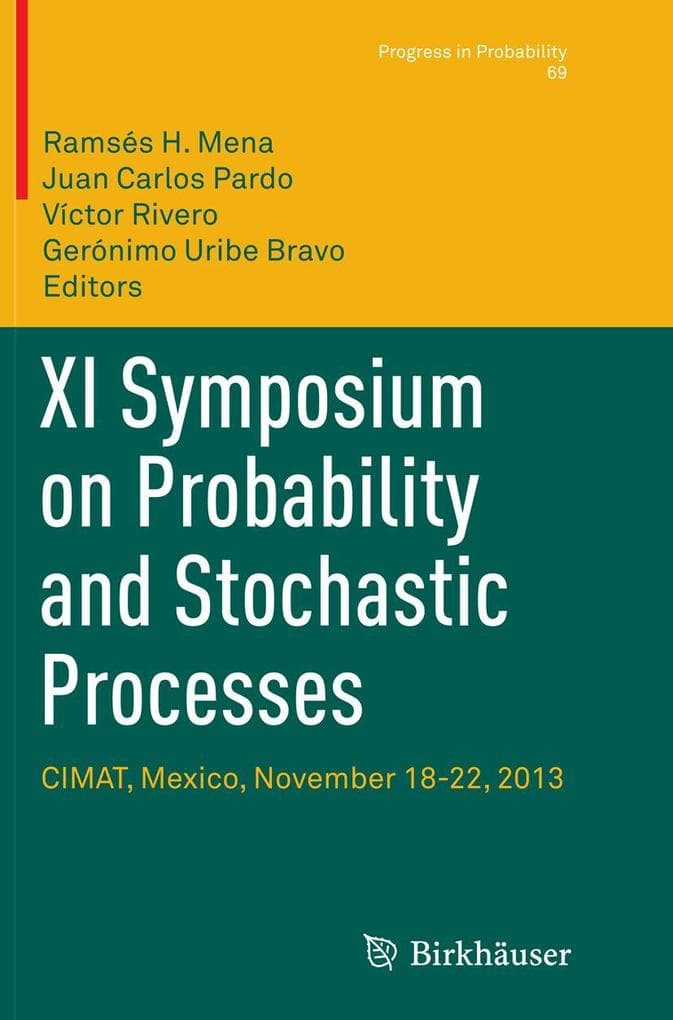 XI Symposium on Probability and Stochastic Processes: CIMAT, Mexico, November 18-22, 2013