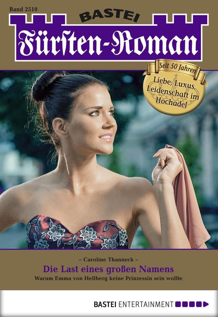 Fürsten-Roman 2510: Die Last eines großen Namens