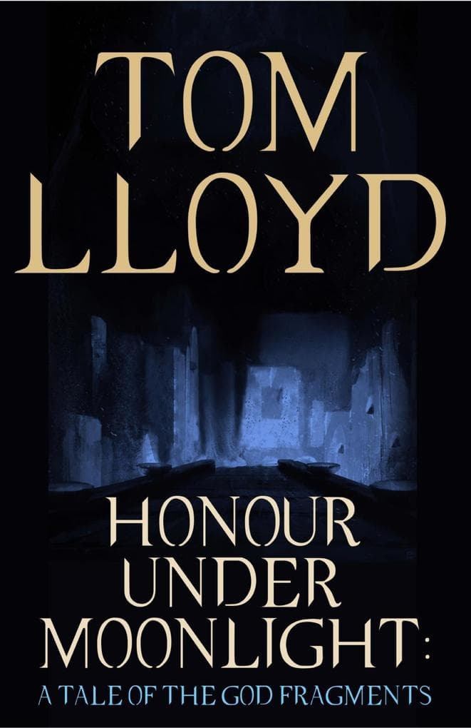Honour Under Moonlight: A story of magic and murder for fans of Joe Abercrombie and Scott Lynch (A God Fragments Novella)