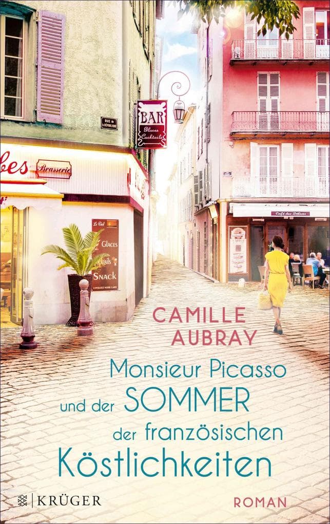 Monsieur Picasso und der Sommer der französischen Köstlichkeiten: Roman