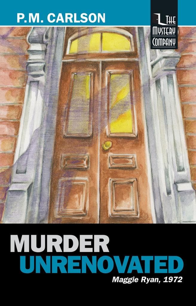 Murder Unrenovated (Maggie Ryan, #4)