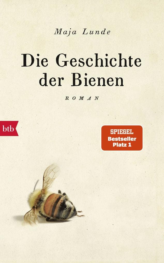 Die Geschichte der Bienen: Roman