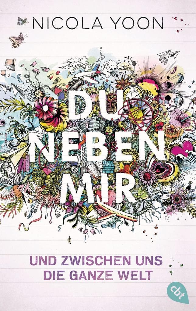 Du neben mir und zwischen uns die ganze Welt: Der Roman zum Film