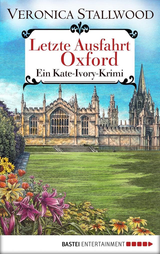 Letzte Ausfahrt Oxford: Ein Kate Ivory-Krimi