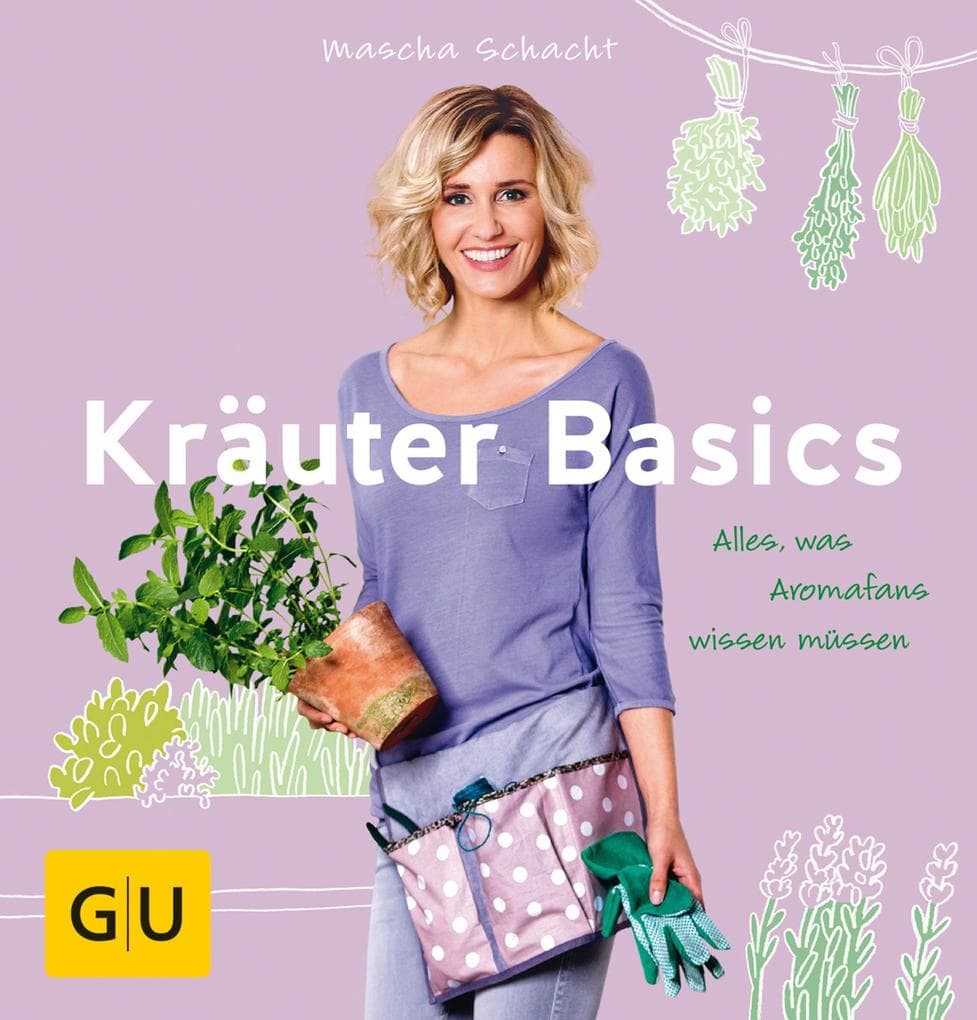 Kräuter Basics: Alles, was Aromafans wissen müssen