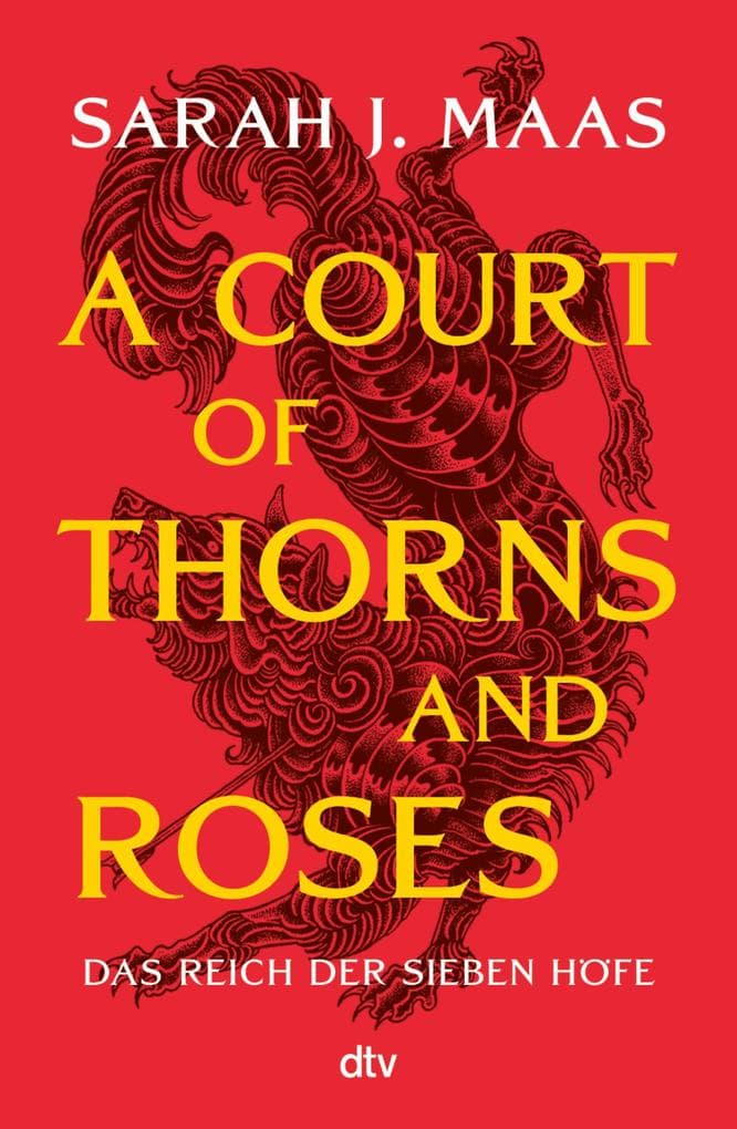 A Court of Thorns and Roses: deutsche Ausgabe | die globale Romantasy-Bestseller-Reihe