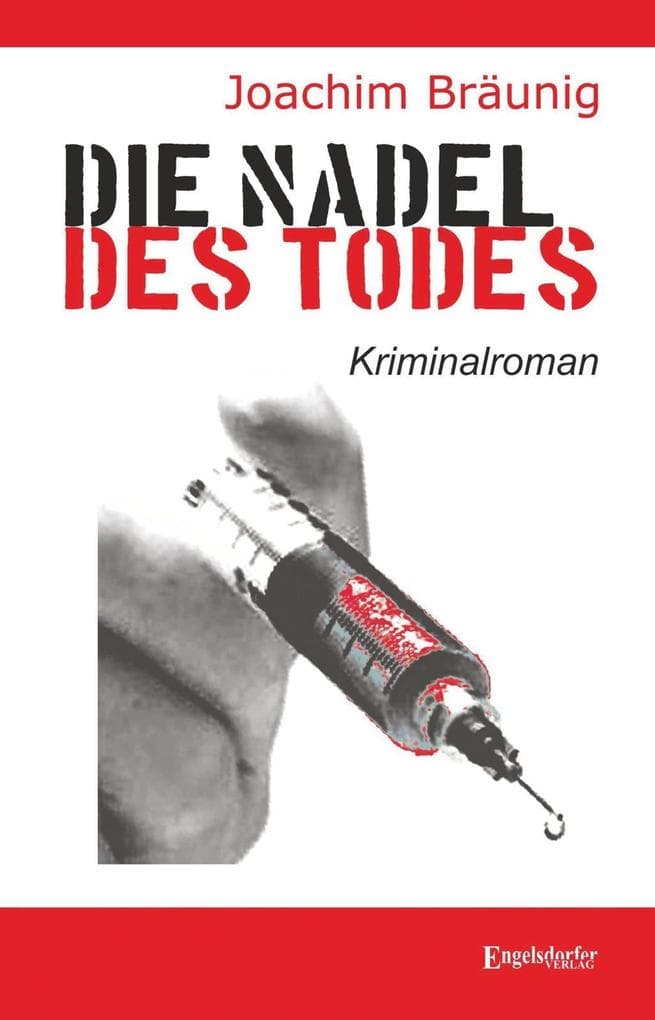 Die Nadel des Todes: Kriminalroman