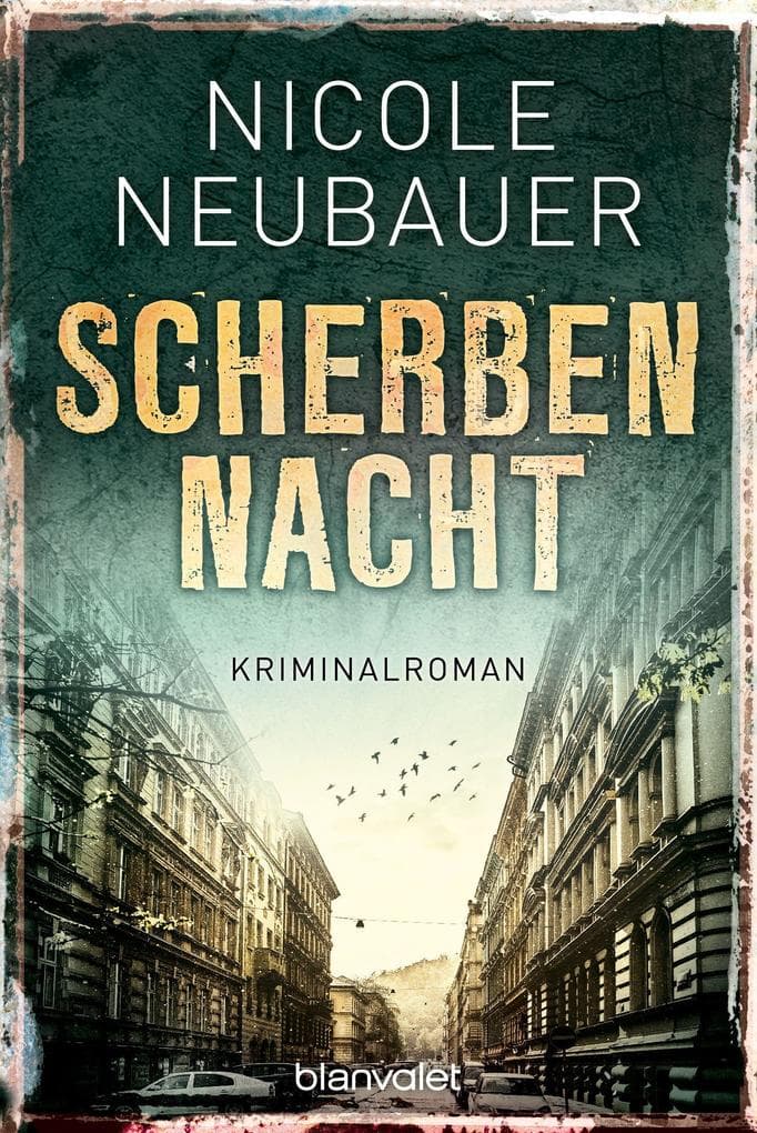 Scherbennacht: Kriminalroman